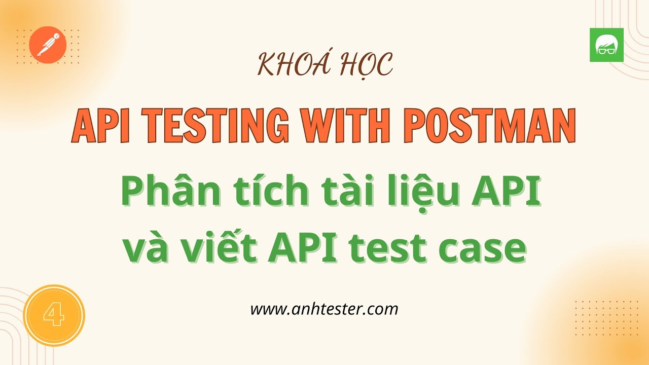 [API Postman] Bài 4 - Phân tích tài liệu API và viết API test case