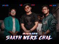 Saath mere chal ft adidasmr das bablu