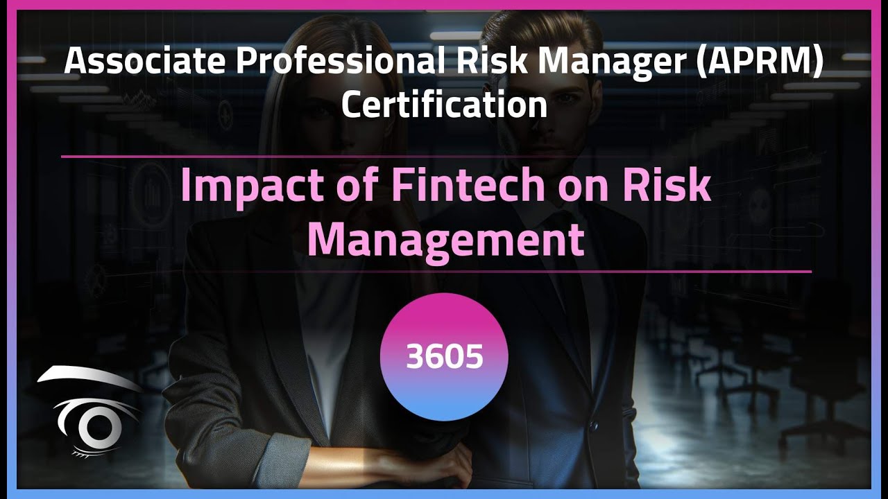 Impact of Fintech on Risk Management | Exclusive Lesson