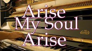 Arise My Soul Arise (Lenox) Lewis Edson &amp; Charles Wesley • solo instrumental piano hymn by Luke Wahl