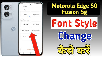 Motorola Edge 50 fusion 5g font style change | How to change font style in Moto Edge 50 fusion,