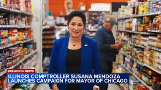 Illinois Comptroller Susana Mendoza launches campaign for mayor of Chicago