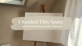 I Created My Dream Painting Room to Beat the Winter Blues | Painting Studio Makeover