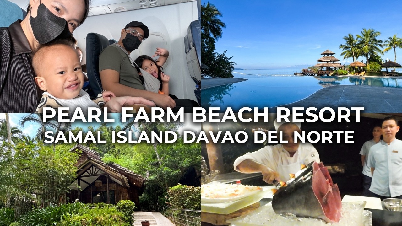 PEARL FARM BEACH RESORT WITH KIDS I What to expect | Full Board Meals Buffet tour Samal Island Davao