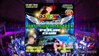 Dj ocha amora party Dedy rakadest 93 also Maz gufron 69 live in four club sby