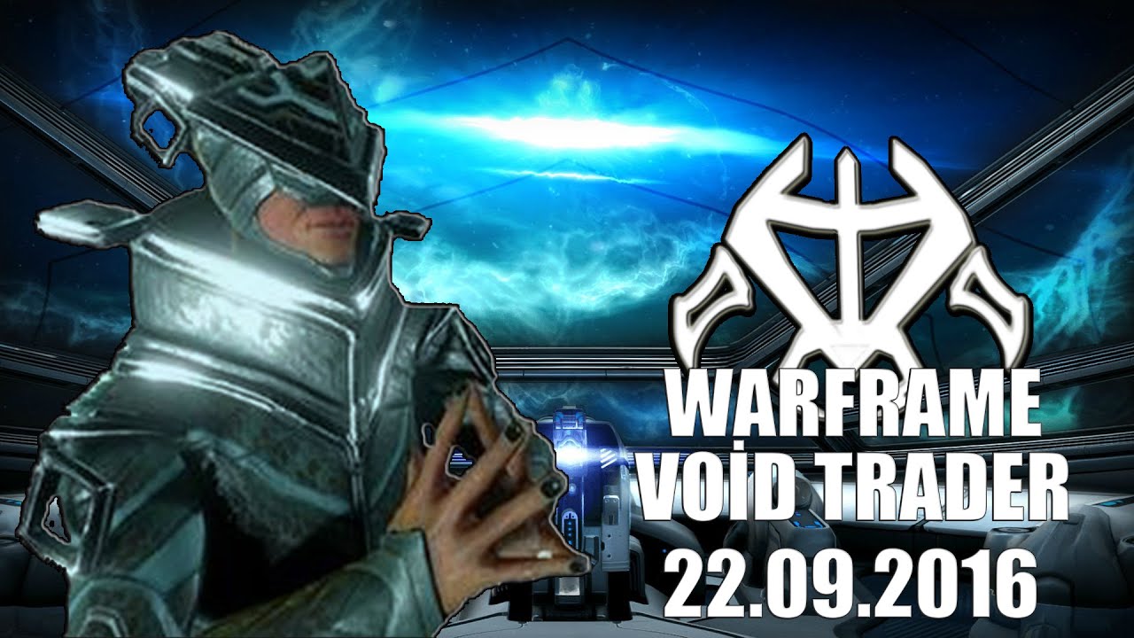 Warframe - Void Trader/BaroKi'teer 22.09.2016 [PC]