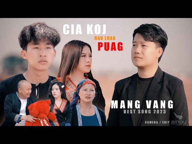 Cia Koj Rau Luag puag - Mang Vang New Song2023 class=