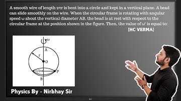 A smooth wire of length 2πr is bent into a circle and kept in a vertical plane.. #circularmotion
