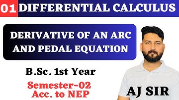 derivative of an arc and pedal equation ||lec-01|| differential calculus||bsc maths 2nd semester