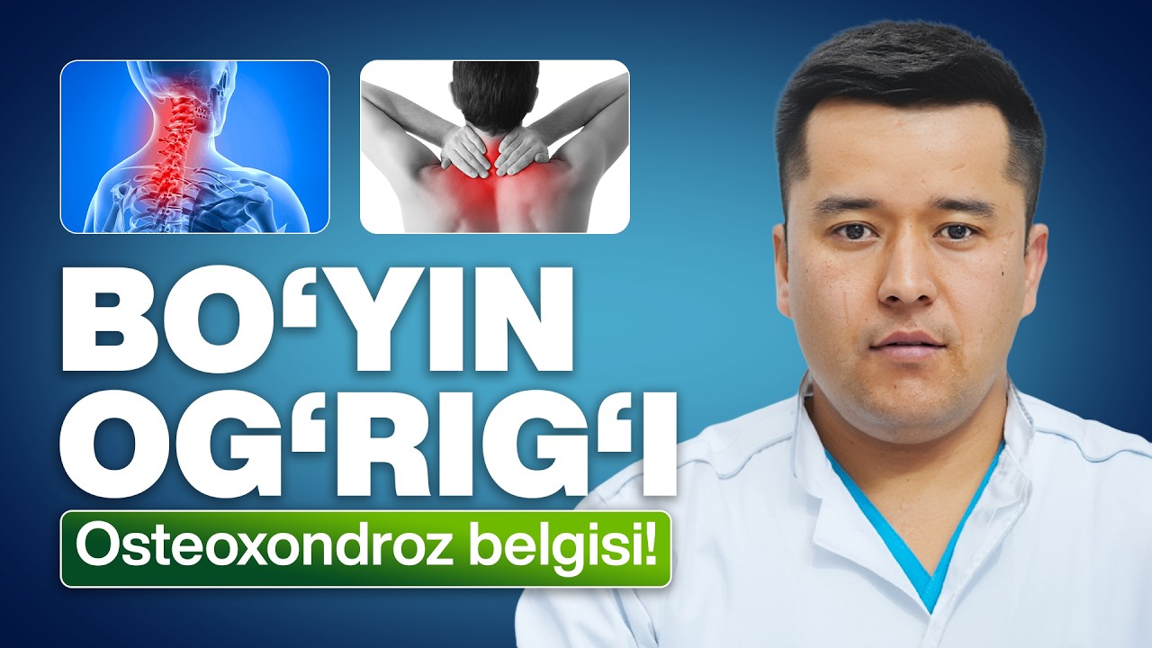 Бўйин остеохондрози — сабаблари, белгилари ва даволаш усуллари