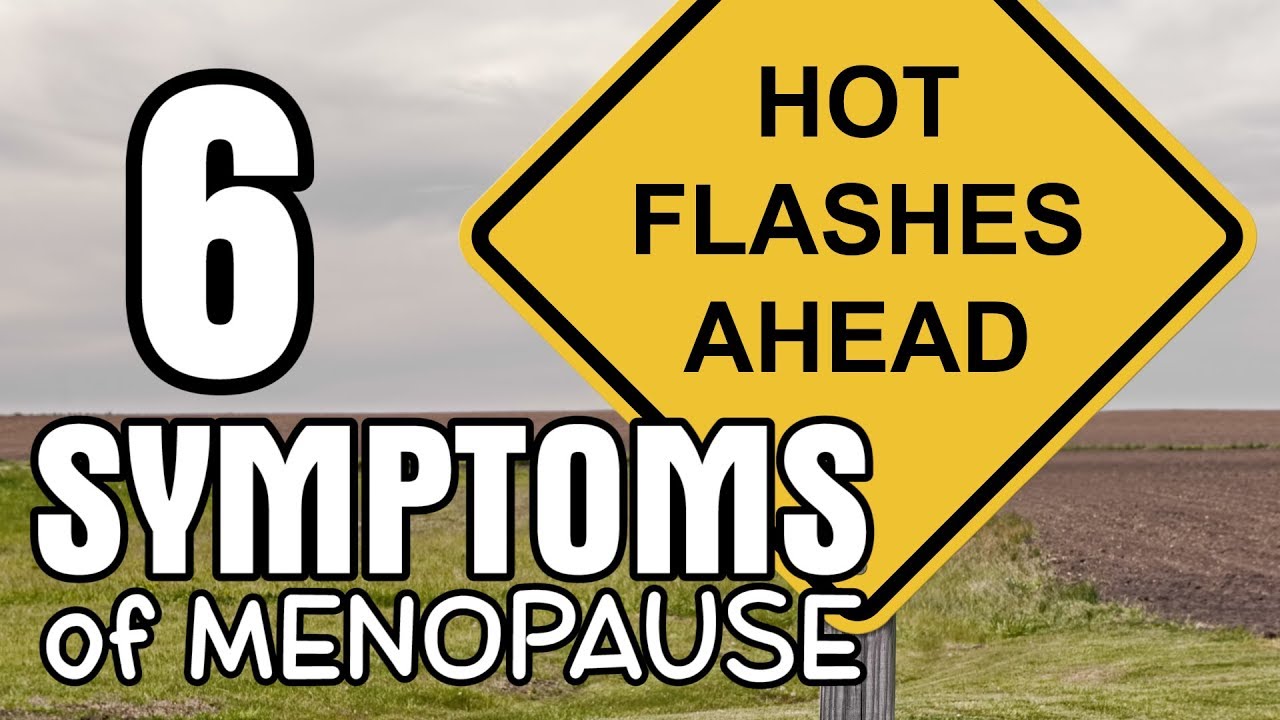 Most Common Symptoms Of Menopause Know The Signs Be Prepared