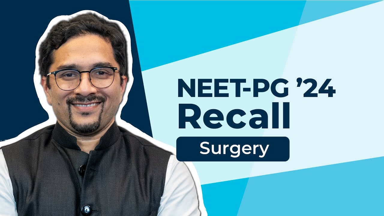 Exam Recall Series (NEET-PG '24) - Surgery