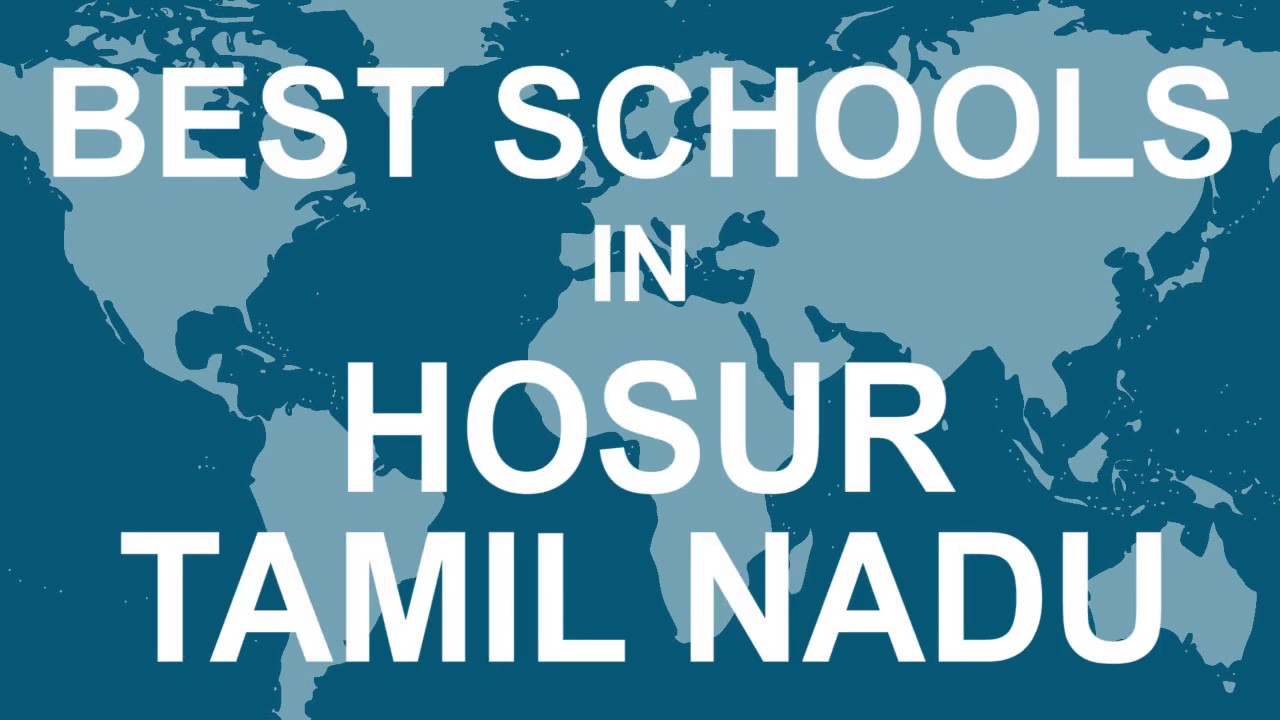 Best Schools in Hosur, Tamil Nadu   CBSE, Govt, Private, International