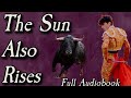 The sun also rises  full audiobook