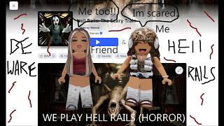 WE PLAY HELL RAILS! (horror) #roblox #horror