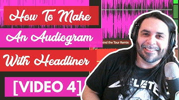 How To Make An Audiogram In Headliner For Your Podcast [Video 4]