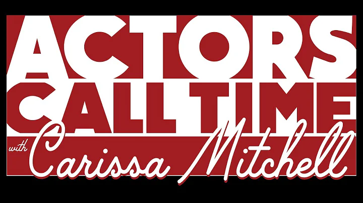 Actors' Call Time w/Carissa Mitchell Ep. 6- Cindy ...