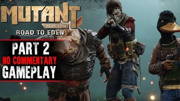 Mutant Year Zero: Road to Eden Gameplay - Part 2 (No Commentary)