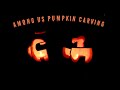 Among Us Pumpkin Carving | Kiara Rodriguez