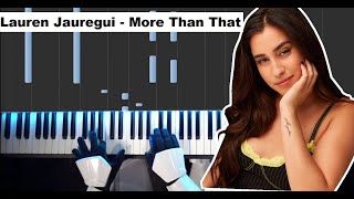 Lauren Jauregui   More Than That PIANO TUTORIAL MIDI SYNTHESIA