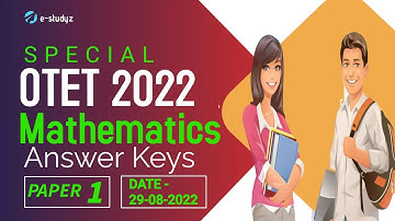 OTET Mathematics Answer Keys | OTET Exam 2022 |  Special OTET 2022 | OTET Math question & Answer