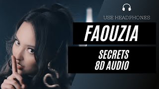 Faouzia - Secrets (8D AUDIO) 🎧 [BEST VERSION]