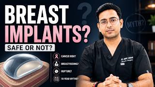 Are Breast Implants Safe? Cancer, Breastfeeding, Rupture & 10-Year Myths Explained