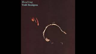 Todd Rundgren - Healer (Lyrics Below) (HQ)