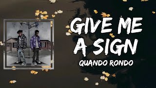Quando Rondo - Give Me A Sign (Lyrics)