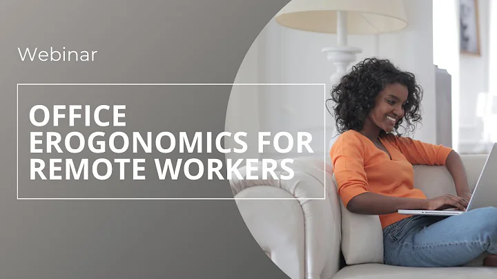 Office Ergonomics For Remote Workers