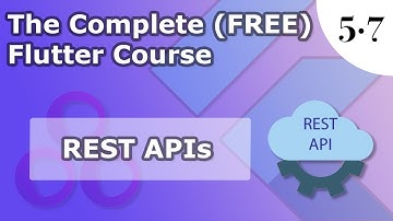 5.7) REST Api | The Complete (FREE) Flutter Course
