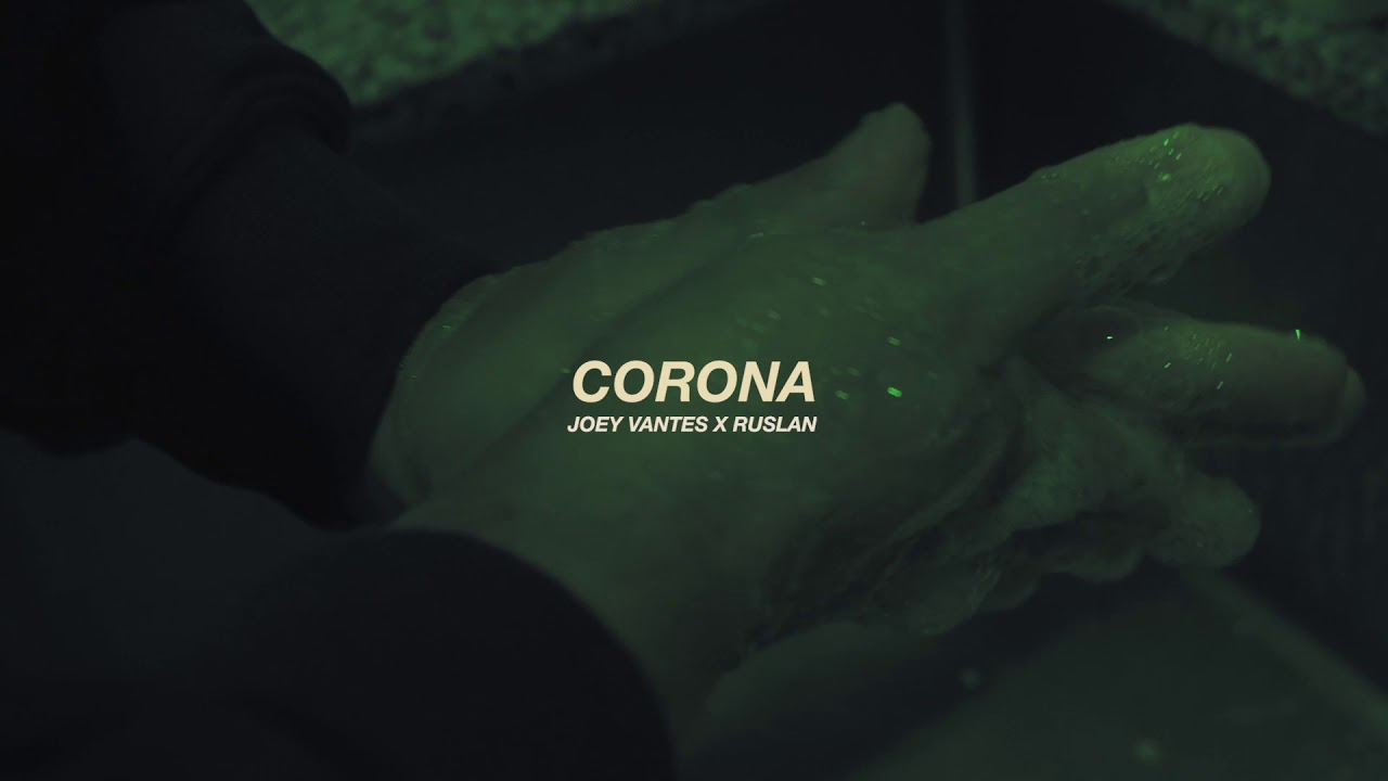 Watch Joey Vantes - Corona (ft. Ruslan) on YouTube Watch Joey Vantes - Corona (ft. Ruslan) on YouTube