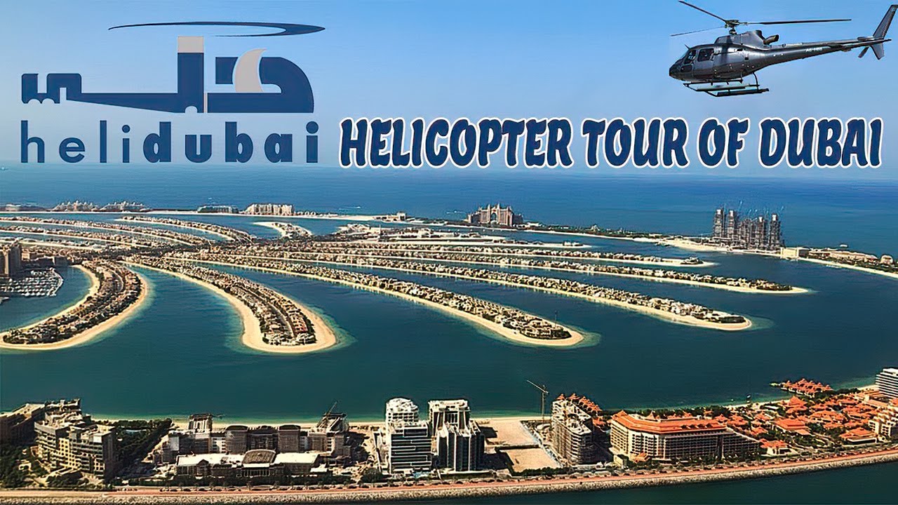 Helicopter Tour of Dubai | HeliDubai | Helicopter Ride
