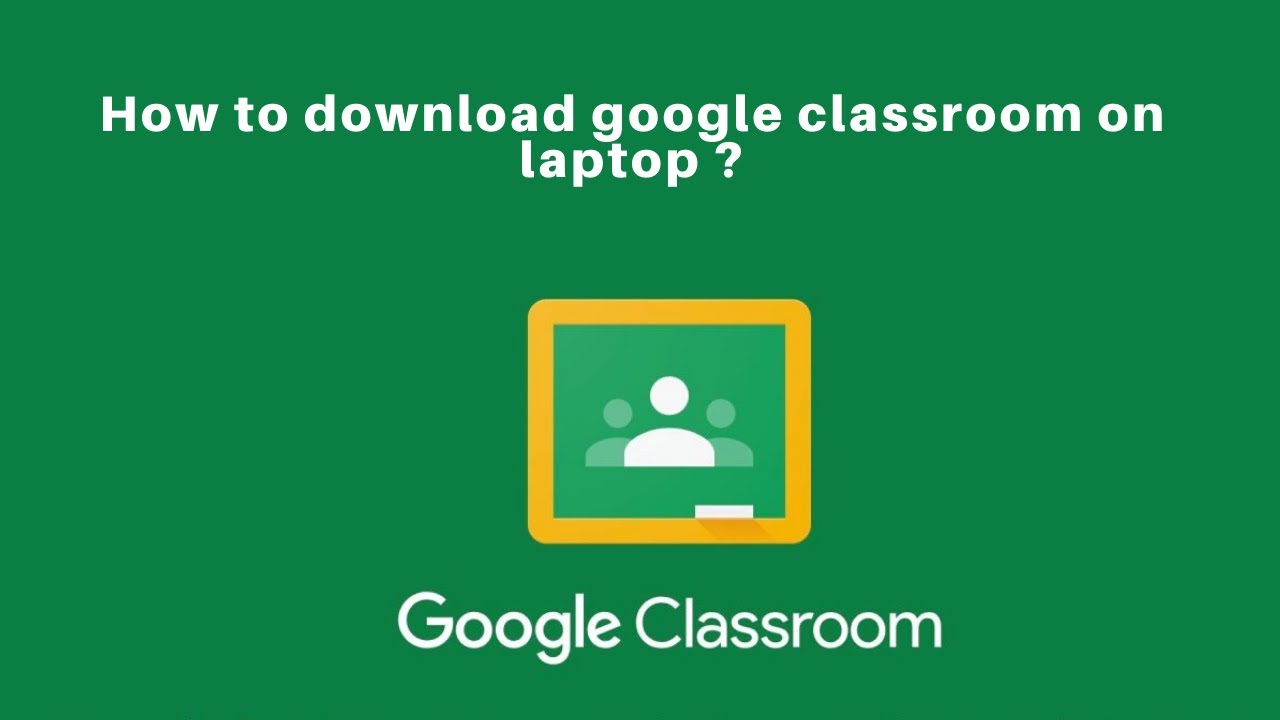 Google classroom app download for pc 1099 software download