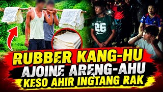 RUBBER KANG-HU AJOINE ARENG-AHU KESO AHIR INGTANG RAK 11 October 2026