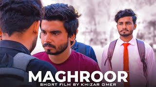 MAGHROOR | Short Film by Khizar omer and Nizam layyah