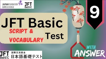 JFT Basic A2 Script & Vocabulary  Test 2025 with answers | Irodori |Marugoto #9 