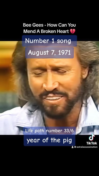 number-1-song-august-7-1971-how-can-you-mend-a-broken-heart-by-the-bee