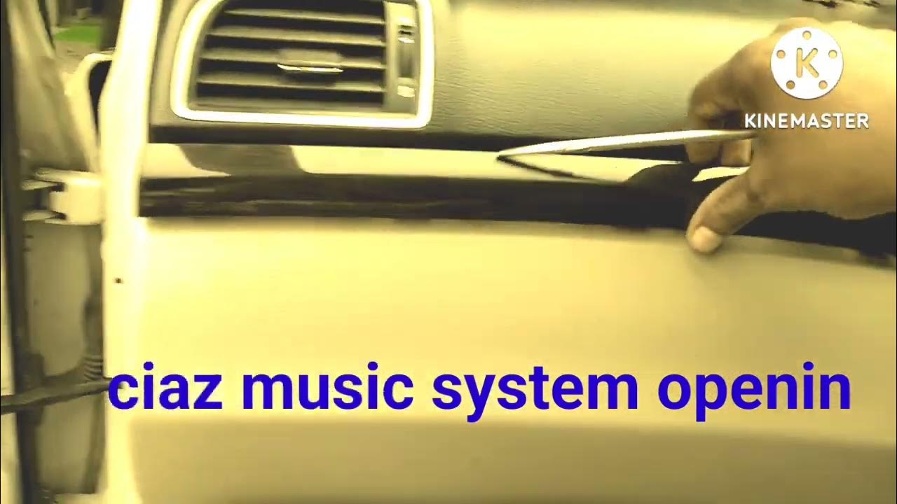 maruti-ciaz-music-system-opening-how-to-open-music-system-in-ciaz