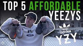 Top 5 Affordable Yeezy's