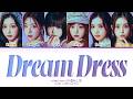tripleS moon Dream Dress Lyrics (Color Coded Lyrics)