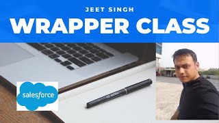 Wrapper Class Example using Apex in Salesforce | Jeet Singh | www.jeet-singh.com