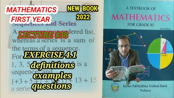 LECTURE #38 EXERCISE 4.1(DEFINITIONS, EXAMPLES & QUESTIONS) UNIT 4 FIRST YEAR MATH KPK BOARDS.
