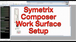 Symetrix Composer Work Surface Layout