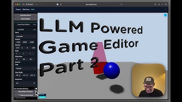 LLM Powered Game Editor Part 2