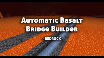 Automatic Basalt Bridge Builder - Minecraft Bedrock 1.16