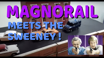 Magnorail and The Sweeney
