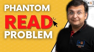 8.8 Phantom Read Problem in Transaction in DBMS