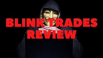 Blink Trades Review - What Do We Know About This Scam Broker?