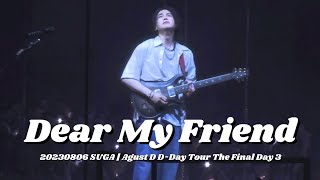 Dear My Friend4K Fancam Suga Agust D D-Day Tour The Final Day 3